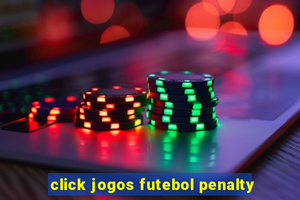 click jogos futebol penalty